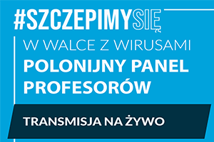 Polonijny panel profesorów #SzczepimySię